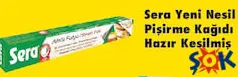 SERA YENİ NESİL PİŞİRME KAĞIDI HAZIR KESİLMİŞ SERA YENİ NESİL PİŞİRME KAĞIDI HAZIR KESİLMİŞ